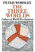 The Three Worlds: Culture and World Development