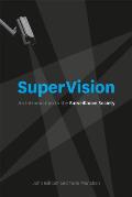 SuperVision: An Introduction to the Surveillance Society