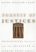Pursuit Of Justices Presidential Politic