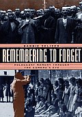Remembering to Forget Holocaust Memory Through the Cameras Eye