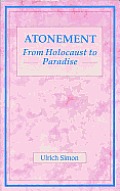 Atonement: From Holocaust to Paradise