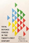 Total Defence Forces in the Twenty-First Century: Volume 20