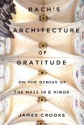 Bachs Architecture of Gratitude