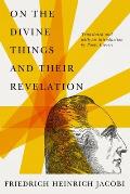 On the Divine Things and Their Revelation