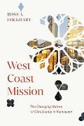 West Coast Mission: The Changing Nature of Christianity in Vancouver