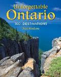 Unforgettable Ontario 100 Destinations