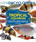 Mini Encyclopedia The Tropical Aquarium