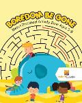 Boredom Be Gone: Mazes Preschool Activity Zone Ages 3-5