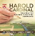 Harold Cardinal - Professor, Politician & Activist Who Used the Pen to Fight for the Six Nations Canadian History for Kids True Canadian Heroes - Indi