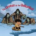 The Orphan and the Qallupilluit: English Edition