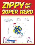 Zippy and His Super Hero