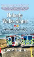 Nobody Walks Alone: Overcoming the Darkness of EMS