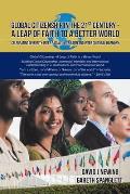 Global Citizenship in the 21st Century - A Leap of Faith to a better World: Celebrating Diversity, Inter Racial, Inter Faith and Inter Cultural harmon
