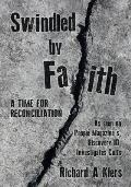 Swindled by Faith: A Time For Reconciliation
