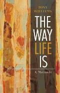 The Way Life Is: A Memoir