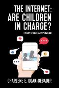 The Internet: Are children in charge?: Theory of Digital Supervision