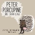 Peter Porcupine: First Day of Class