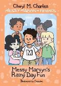 Messy Marvyn & Friends: Messy Marvyn's Rainy Day Fun