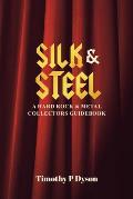Silk & Steel: A Hard Rock & Metal Collectors Guidebook