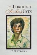 Through Sheila's Eyes: As I See It, from the Poems and Paintings of Sheila Simpson