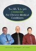 Cannabis for Chronic Medical Conditions: The Path To Be Well