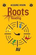 Roots, Reading