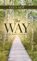 The Way: A Journey to Jesus