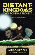 Distant Kingdoms: The Drodenar Project, Folly of the Gods