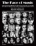 The Face of Music: Over 300 Hand Drawn Portraits of Music's Most Significant Icons of the 20th Century Complete with their Biographies an