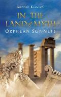 In the Land of Myth: Orphean Sonnets