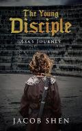 The Young Disciple: Asa's Journey