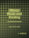 Sheep Feeds and Feeding: in Western Canada