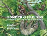 Ponder and Friends: Adventures with Jack & Riley in the Rainforest