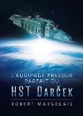 L'?quipage presque parfait du HST Darček