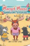 Margot Moose: Summertime Sensations