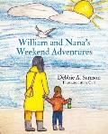William and Nana's Weekend Adventures