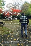 Not Always There: A Powerful Memoir of Love, Courage and Perseverance