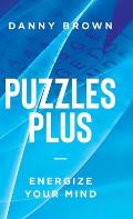Puzzles Plus: Energize Your Mind