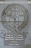 Magical Treasure Hunting in Europe and North America: A History
