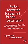 Product Information Management for Mass Customization: Connecting Customer, Front-Office and Back-Office for Fast and Efficient Customization