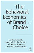 The Behavioral Economics of Brand Choice