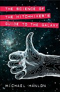 Science Of The Hitchhikers Guide To The Galaxy