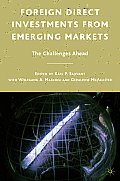 Foreign Direct Investments from Emerging Markets: The Challenges Ahead