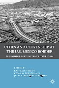 Cities and Citizenship at the U.S.-Mexico Border: The Paso del Norte Metropolitan Region