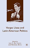 Vargas Llosa and Latin American Politics
