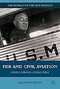 FDR and Civil Aviation: Flying Strong, Flying Free