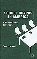 School Boards in America: A Flawed Exercise in Democracy