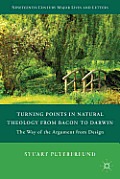 Turning Points in Natural Theology from Bacon to Darwin: The Way of the Argument from Design