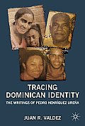 Tracing Dominican Identity: The Writings of Pedro Henr?quez Ure?a