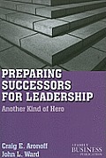 Preparing Successors for Leadership: Another Kind of Hero